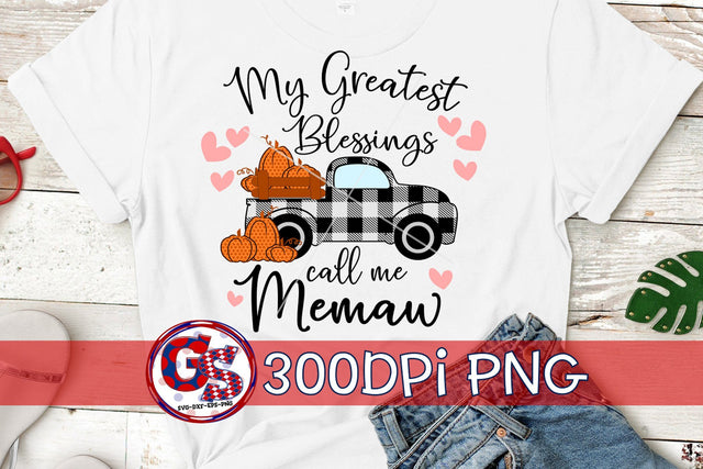 My Greatest Blessings Call Me Memaw PNG for Sublimation Sublimation Greedy Stitches 