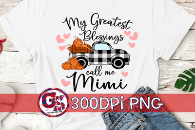 My Greatest Blessings Call Me Mimi PNG for Sublimation Sublimation Greedy Stitches 