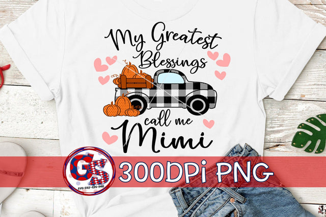 My Greatest Blessings Call Me Mimi PNG for Sublimation Sublimation Greedy Stitches 