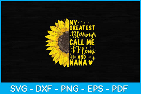 My Greatest Blessings Call Me Mom And Nana Mothers Day Svg Design SVG artprintfile 