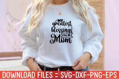 my greatest blessings call me mom SVG farhad farhad 