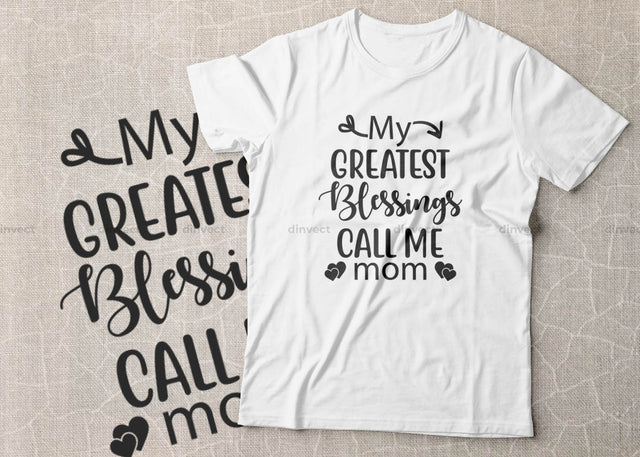 My greatest blessings call me mom SVG, Mom Svg, Mothers Day T-shirt Design, Happy Mothers Day SVG, Mother's Day Cricut Files, Mom Gift Cameo, Vinyl Designs, Iron On Decals, Cricut cut files, svg, eps, dxf, png SVG Dinvect 