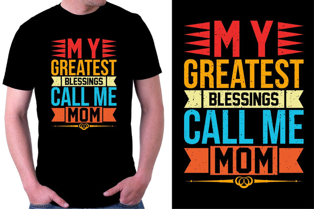 My greatest blessings call me mom t-shirt SVG SVGista 