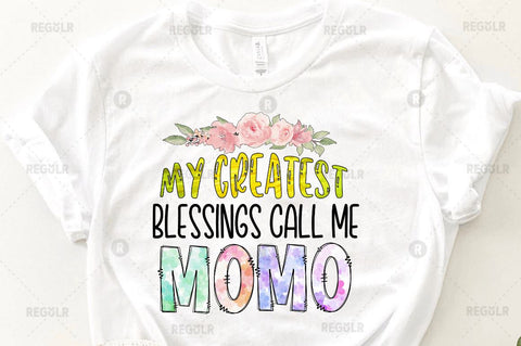 My greatest blessings call me momo Sublimation Design Sublimation Regulrcrative 