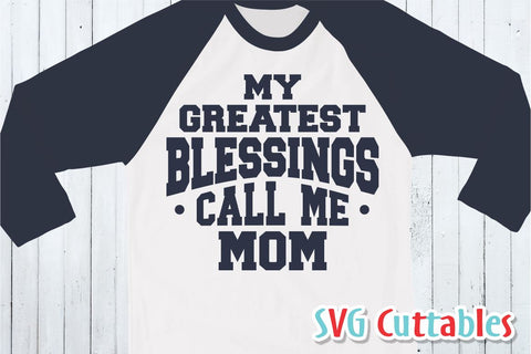 My Greatest Blessings Call Me svg template SVG Svg Cuttables 