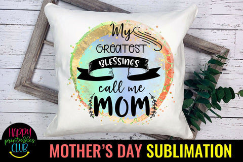 My Greatest Blessings- Mothers Day Sublimation -Mom PNG Sublimation Happy Printables Club 