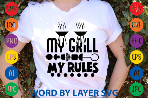 My Grill My Rules, BBQ SVG Design SVG Rafiqul20606 