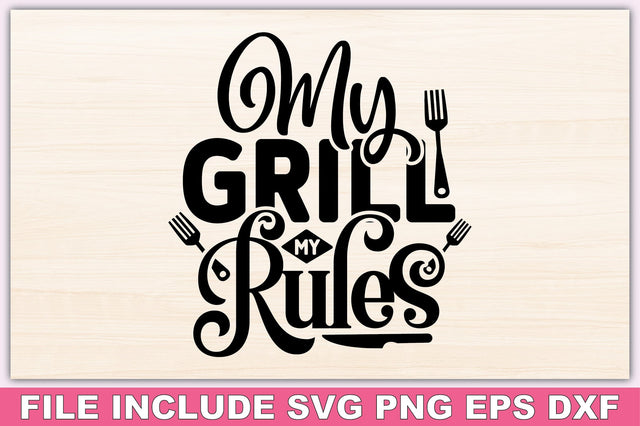 My Grill My Rules SVG Ariyan 