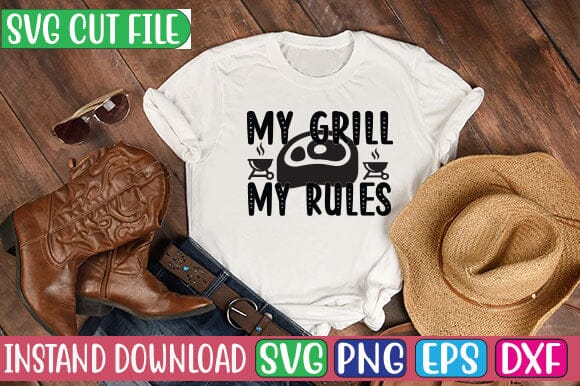 My Grill My Rules SVG Cut File SVG Studio Innate 
