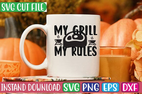 My Grill My Rules SVG Cut File SVG Studio Innate 