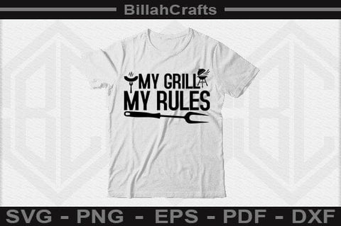 My Grill My Rules SVG File SVG BillahCrafts 