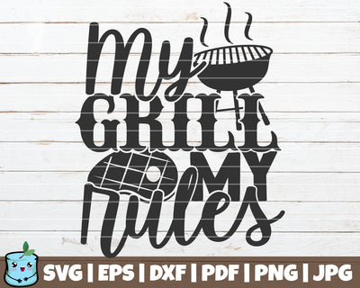 My Grill My Rules SVG MintyMarshmallows 