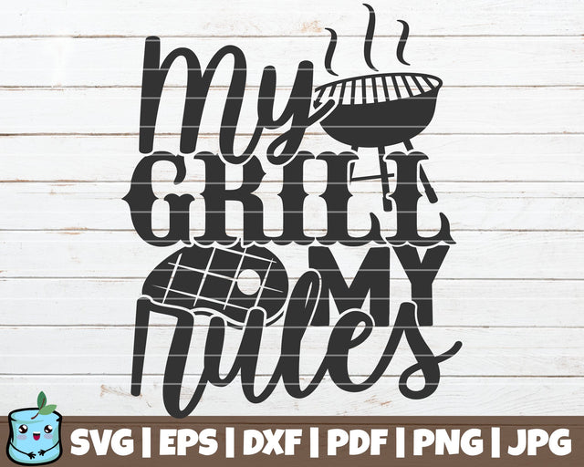 My Grill My Rules SVG MintyMarshmallows 