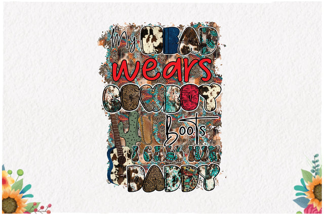 My Head Wears Cowboy Boots I Call Him Sublimation Jagonath Roy 
