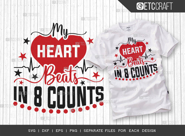 My Heart Beats In 8 Counts SVG Cut File, Cheerleading Svg, Cheer Svg, Cheer Life Svg, Cheer Team Svg, Cheer Quotes, ETC T00169 SVG ETC Craft 