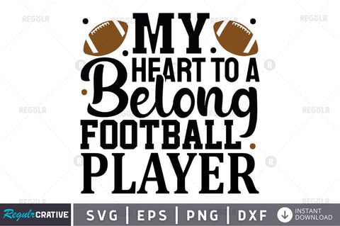 My heart belong to a football player SVG SVG Regulrcrative 