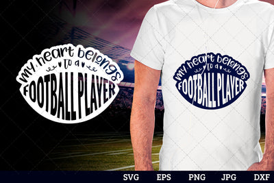My heart belongs to a football player Superbowl Football Sayings svg file for cutting, cricut silhouette cameo designs for mom/dad tshirt SVG Loveleen Kaur 