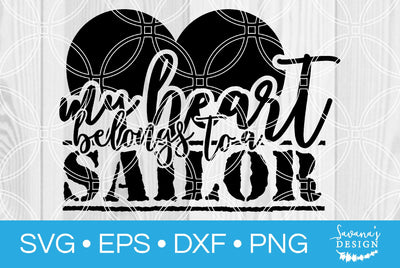 My Heart Belongs to a Sailor SVG SavanasDesign 