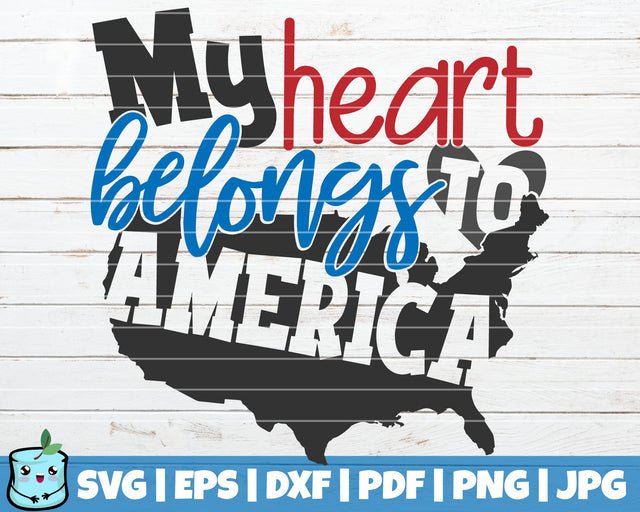 My Heart Belongs To America SVG MintyMarshmallows 