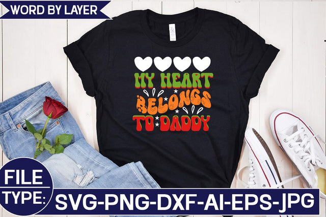My Heart Belongs to Daddy SVG Cut File SVG Studio Innate 