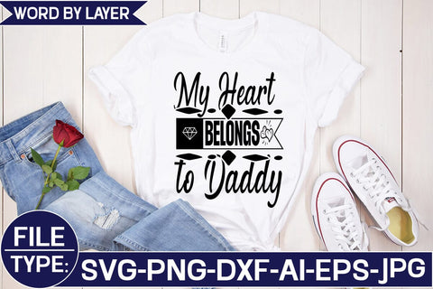 My Heart Belongs to Daddy SVG Cut File SVG Studio Innate 