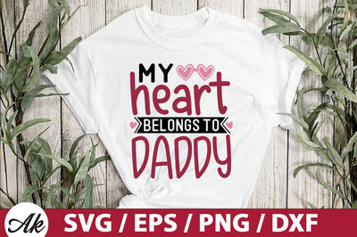 My heart belongs to daddy SVG SVG akazaddesign 