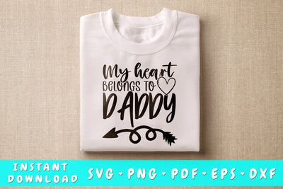My Heart Belongs To Daddy SVG SVG HappyDesignStudio 