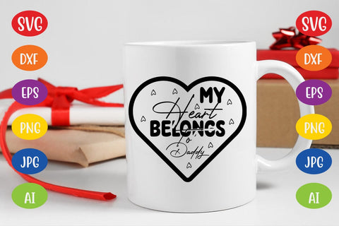 My Heart Belongs To Daddy SVG SVG MStudio 