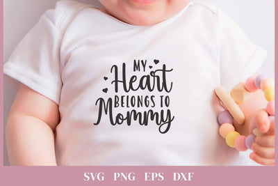 My heart belongs to mommy | Mother's Day SVG SVG Petunia Digital Design 
