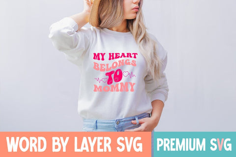 My Heart Belongs to Mommy SVG Blessedprint 