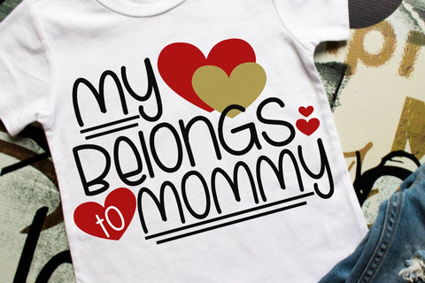 My Heart Belongs To Mommy SVG Morgan Day Designs 