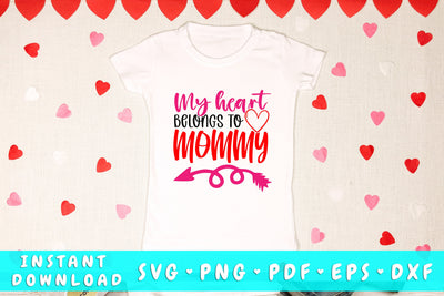 My Heart Belongs To Mommy SVG SVG HappyDesignStudio 