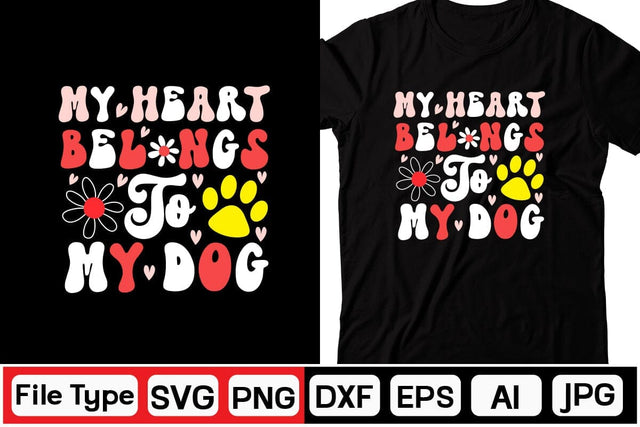 My Heart Belongs To My Dog Retro SVG SVGs,Quotes and Sayings,Food & Drink,On Sale, Print & Cut SVG DesignPlante 503 