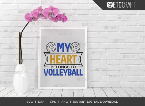 My Heart Belongs To Volleyball SVG Cut File, Volleyball Svg, volleyball shorts, Volleyball Quote, Volleyball t-Shirt, Game Day, TG 00637 SVG ETC Craft 
