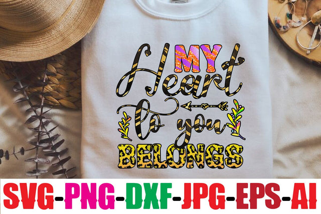 My heart belongs to you Sublimation Sublimation MStudio 