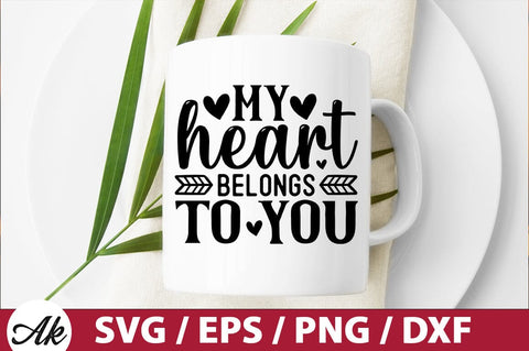 My heart belongs to you SVG SVG akazaddesign 