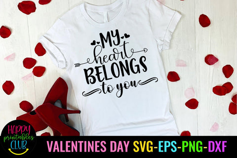 My Heart Belongs Valentines Day SVG- Love SVG- Valentine Day SVG Happy Printables Club 