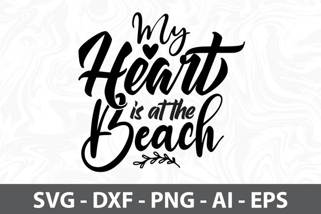 My Heart is at the Beach svg SVG orpitasn 