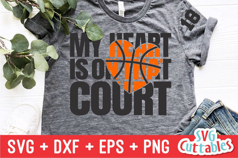 My Heart is on That Court Basketball SVG Svg Cuttables 
