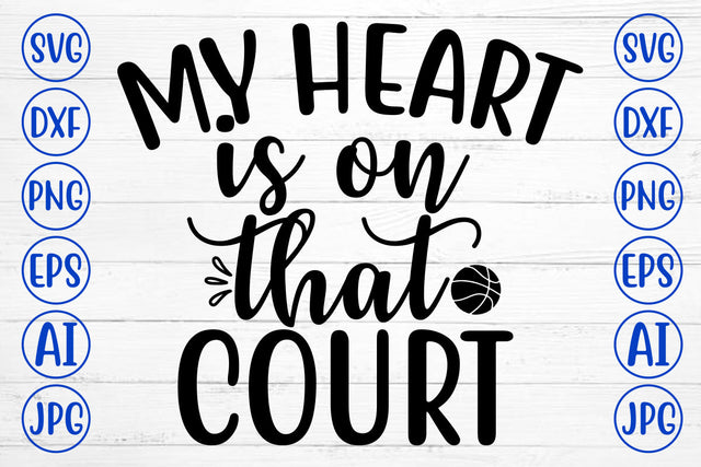 MY HEART IS ON THAT COURT SVG Cut File SVG Syaman 