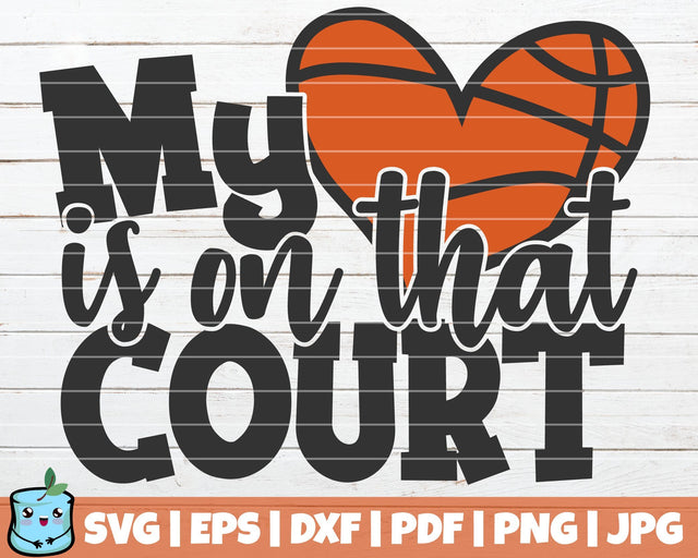 My Heart Is On That Court SVG MintyMarshmallows 