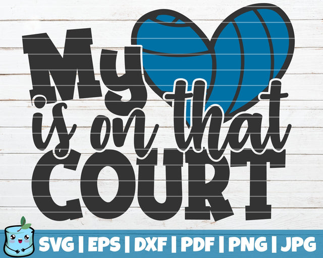 My Heart Is On That Court SVG MintyMarshmallows 