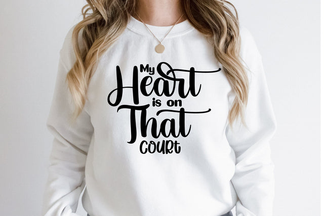 My Heart is on That Court svg SVG orpitasn 