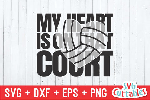 My Heart is on That Court Volleyball SVG Svg Cuttables 