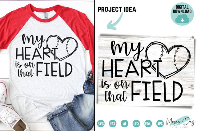My Heart is on that Field Baseball SVG Morgan Day Designs 