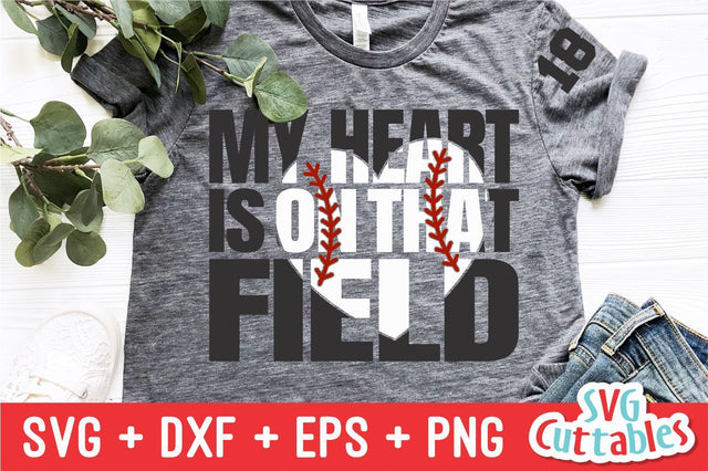 My Heart is on That Field Baseball SVG Svg Cuttables 