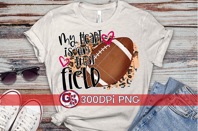 My Heart is on that Field Football PNG for Sublimation Sublimation Greedy Stitches 