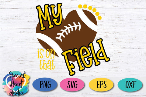 My Heart is on that Field - Football SVG Special Heart Studio 