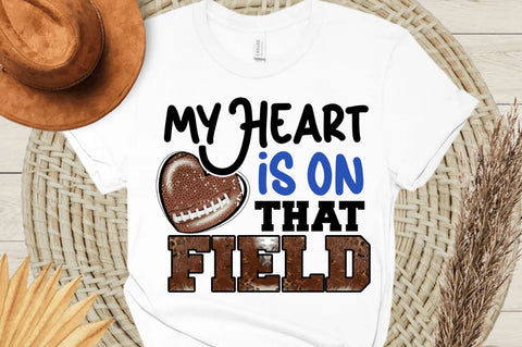My heart is on that field Sublimation PNG Sublimation Regulrcrative 