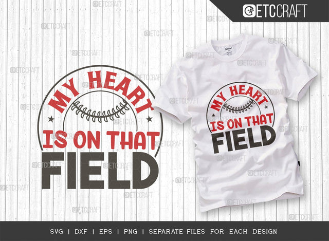 My Heart Is On That Field SVG Cut File | Sports Svg | Baseball Svg | Softball Fan Svg | Baseball Life Svg | Game Day Svg | Baseball Heart Svg | Design SVG ETC Craft 